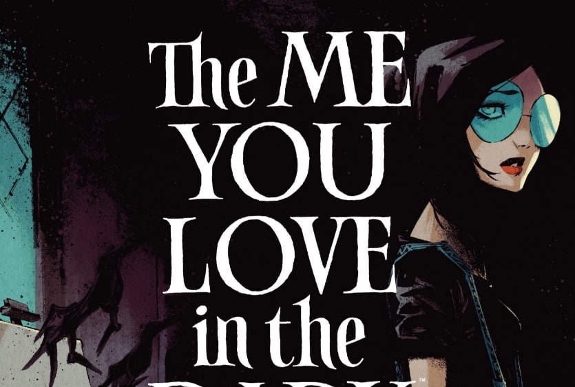 COMIC-PREVIEW: THE ME YOU LOVE IN THE DARK, Bd. 1-4