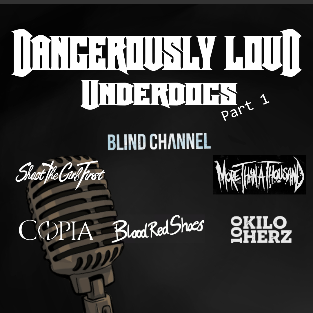 Dangerously Loud #11 – Underdogs Part 1
