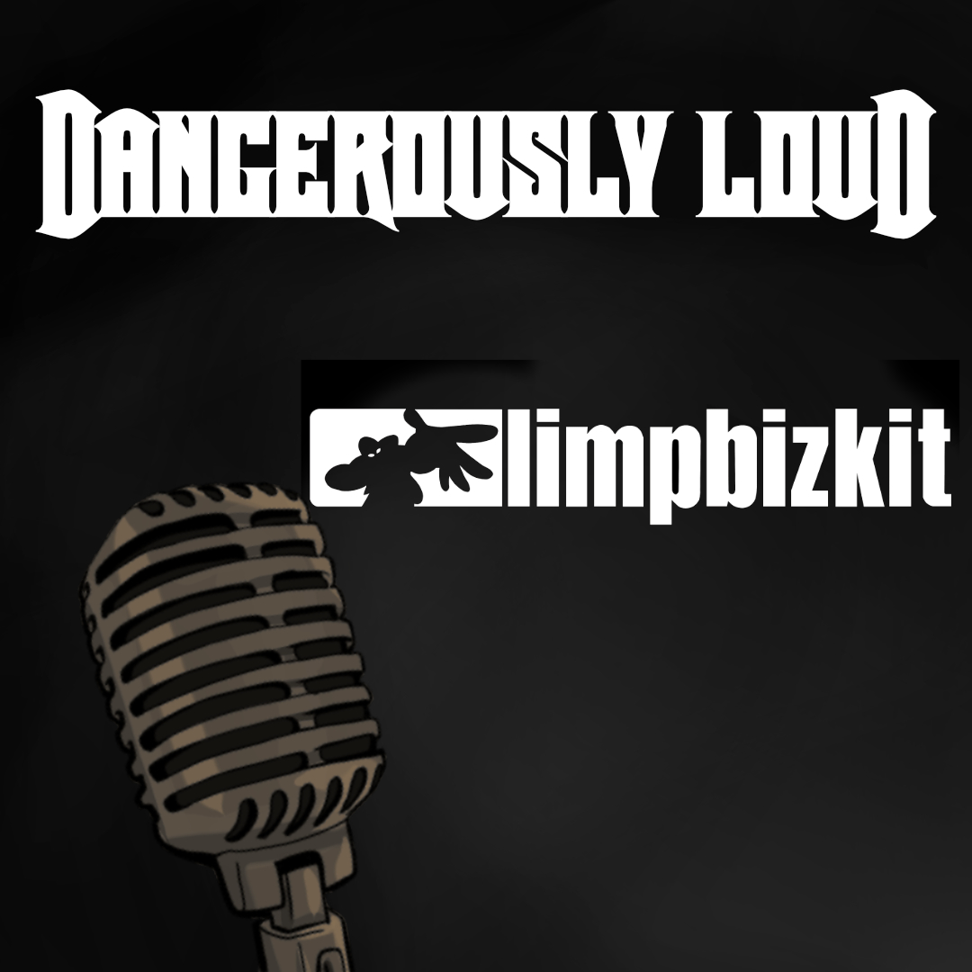 Dangerously Loud #20 – Beef mit Allen, die Borlandische Trennung und eine Rampensau - Limp Bizkit