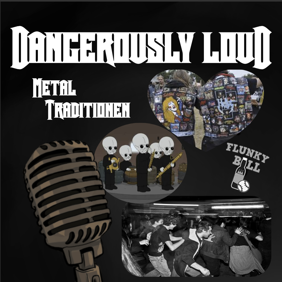 Dangerously Loud #41 – Die Abzeichen-Jacke, Geistergeschichten und der traurige Mosh-Riese - Metal Traditionen