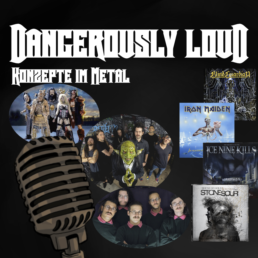 Dangerously Loud #52 – Howdilly Doodilly, eine runde Geschichte und unserer Planlosigkeit - Konzepte im Metal