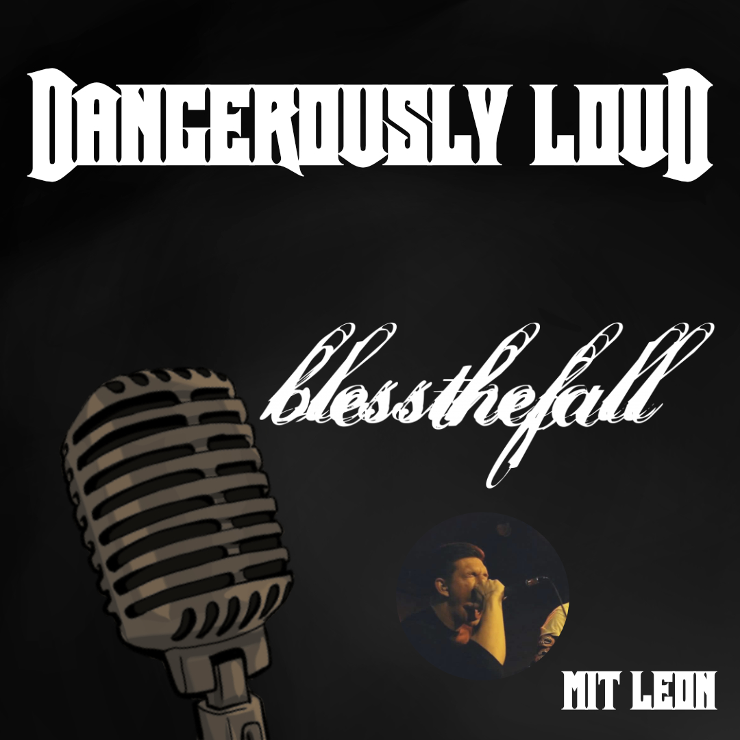 Dangerously Loud #53 – Stay Home Dad, Krone ohne König und Leon is back - BlesstheFall
