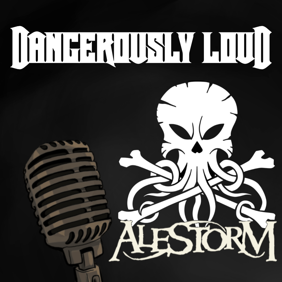 Dangerously Loud #55 – Rum, P.A.R.T.Y., Piraten - Alestorm