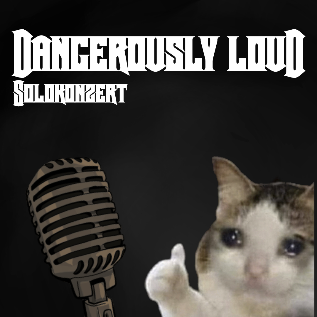 Dangerously Loud #56 – Planänderung, Laberbacke Ronny und die Abwesenden - Solokonzert