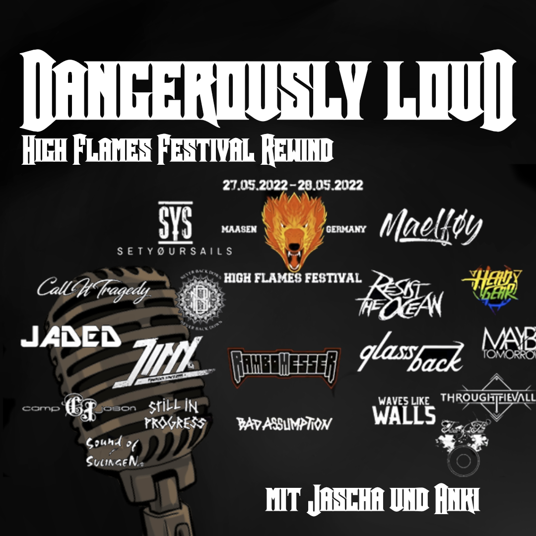Dangerously Loud #66 – 1A Sound, Bandcamp & Spoiler für 2023 - High Flames Festival Rewind