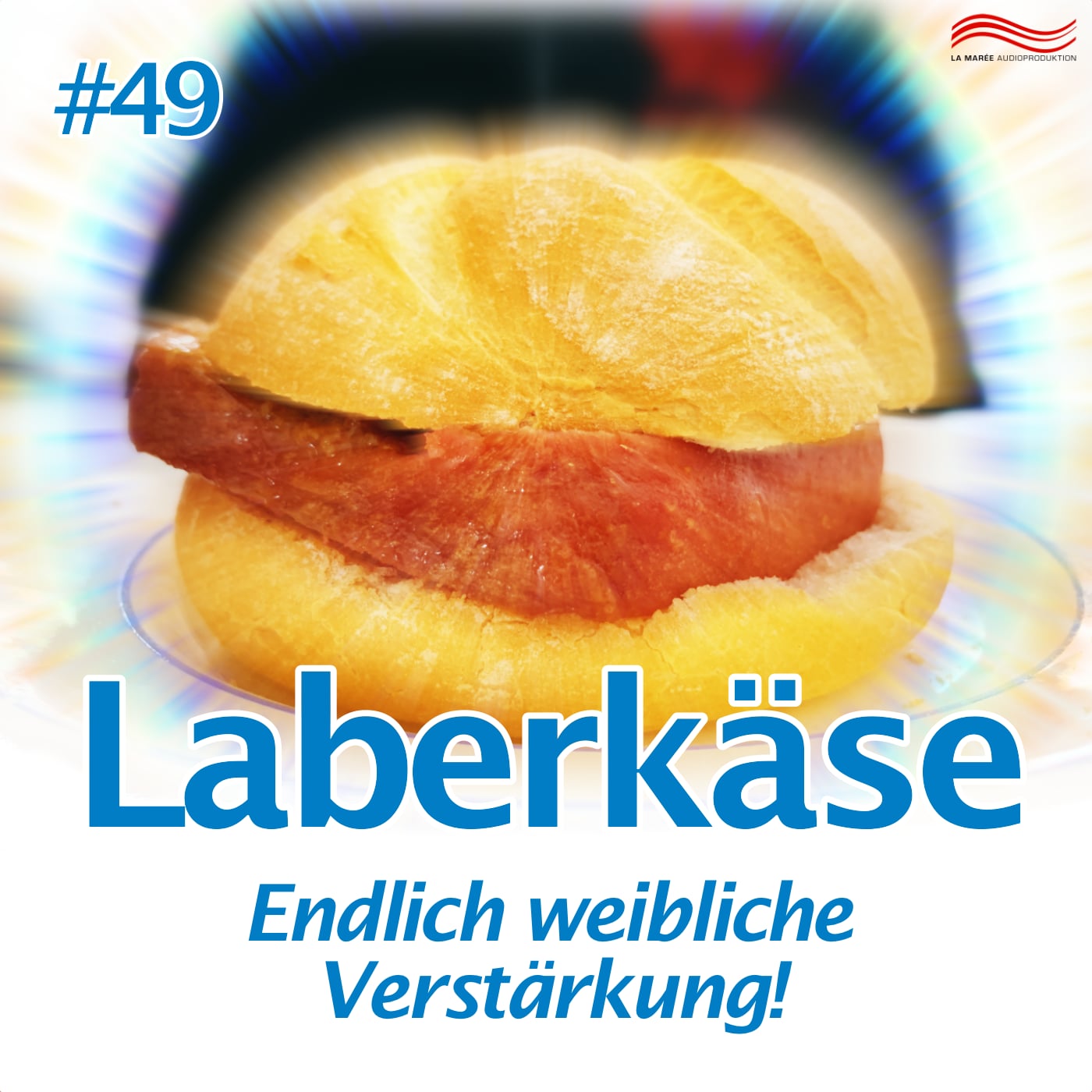 Laberkäse #49 – Endlich weibliche Verstärkung!