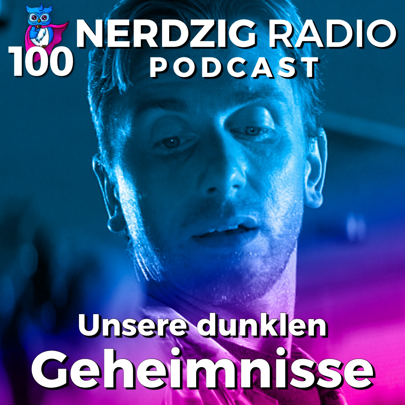 Nerdzig Radio #100 – Unsere dunklen Geheimnisse