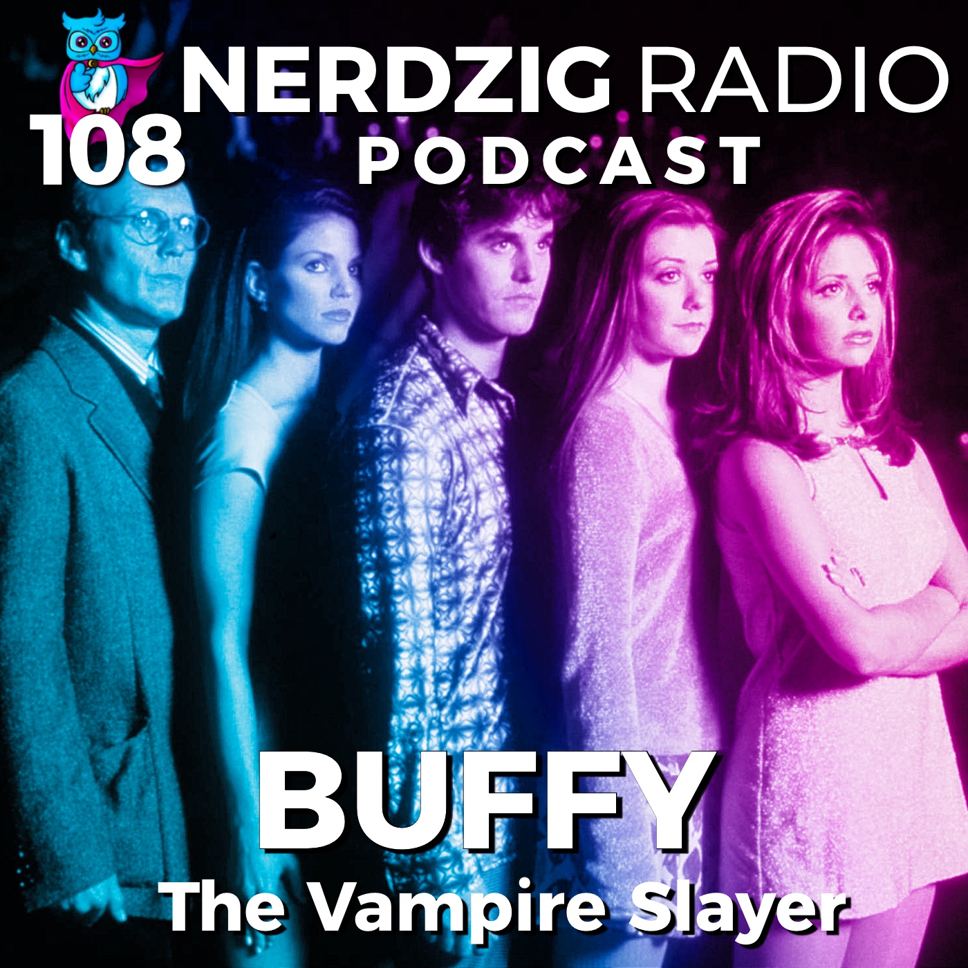 Nerdzig Radio #108 – Buffy: Der Serien-Rückblick