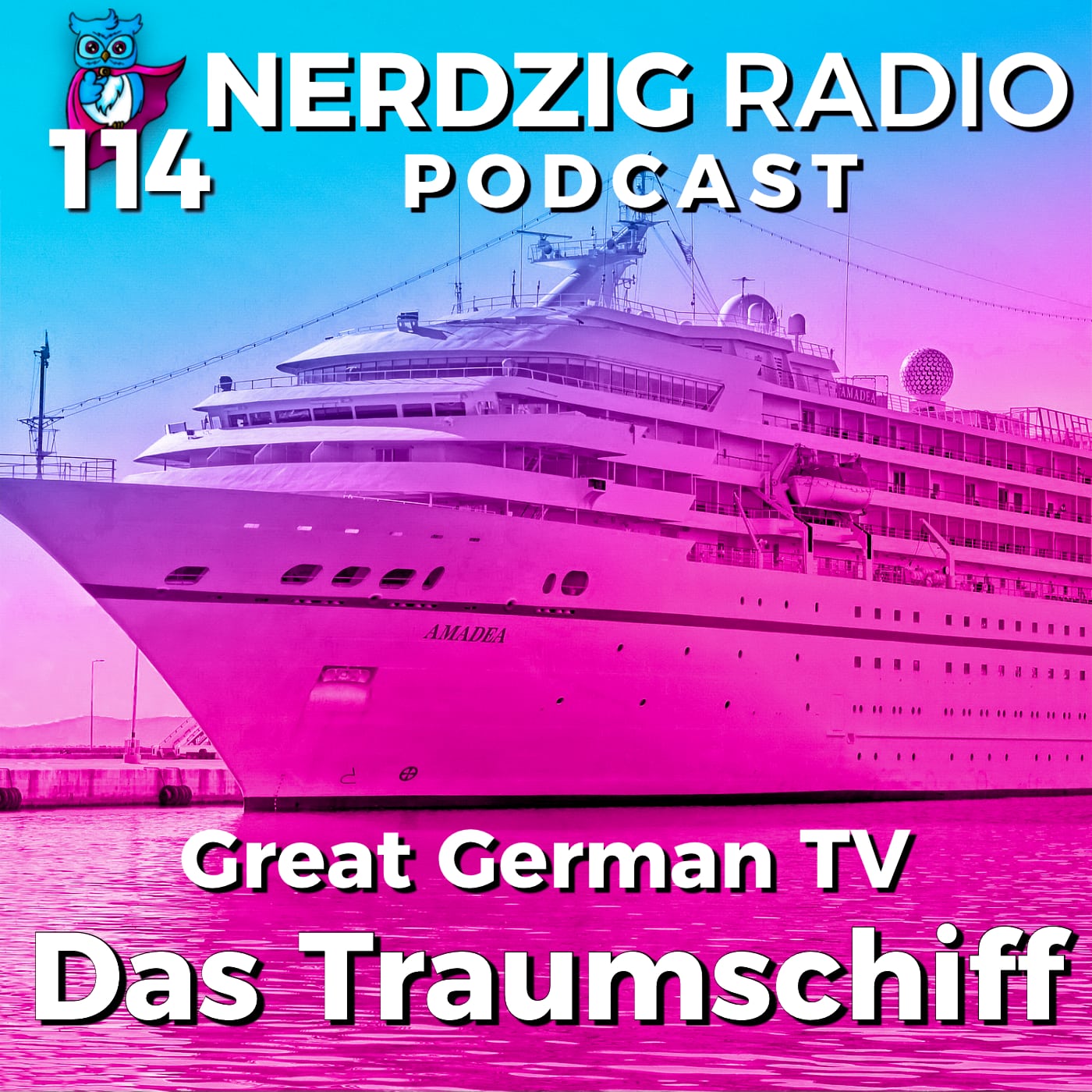 Nerdzig Radio #114 –  Das Traumschiff – Great German TV