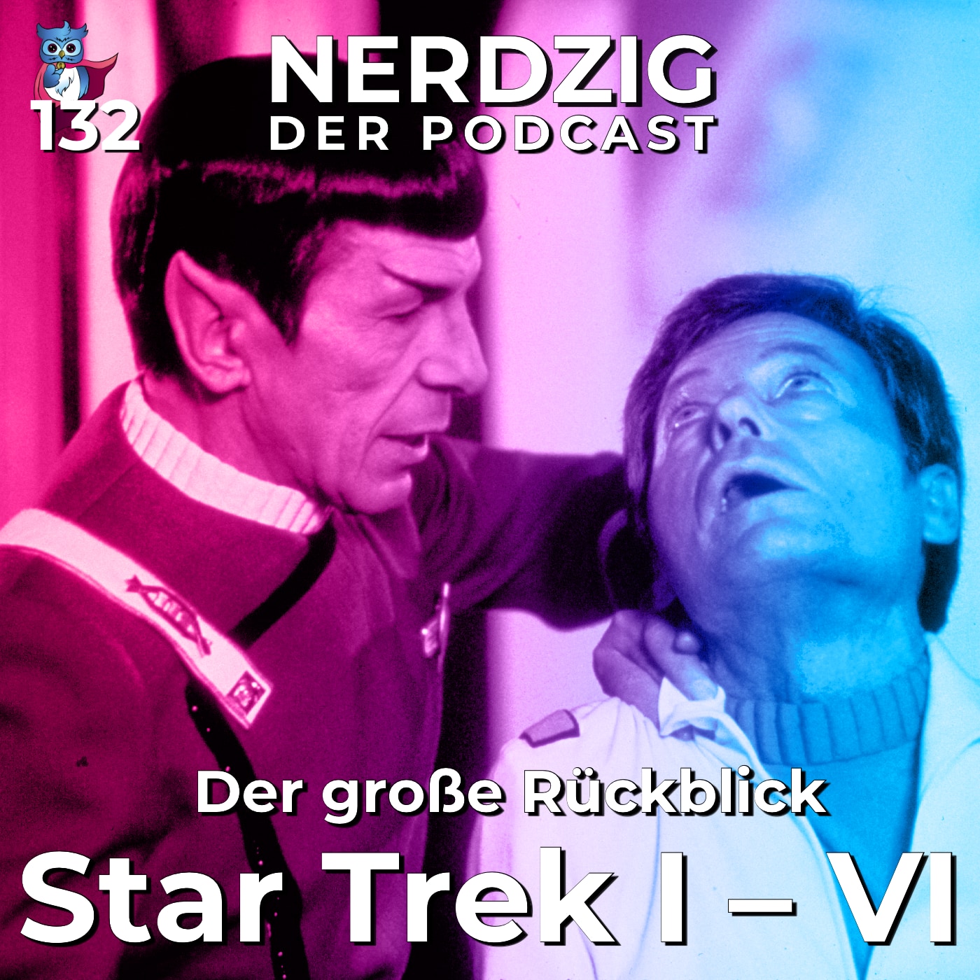 Nerdzig - Der Podcast #132 – Star Trek I - VI: Der große Rückblick auf die Kinofilme der Originalcrew