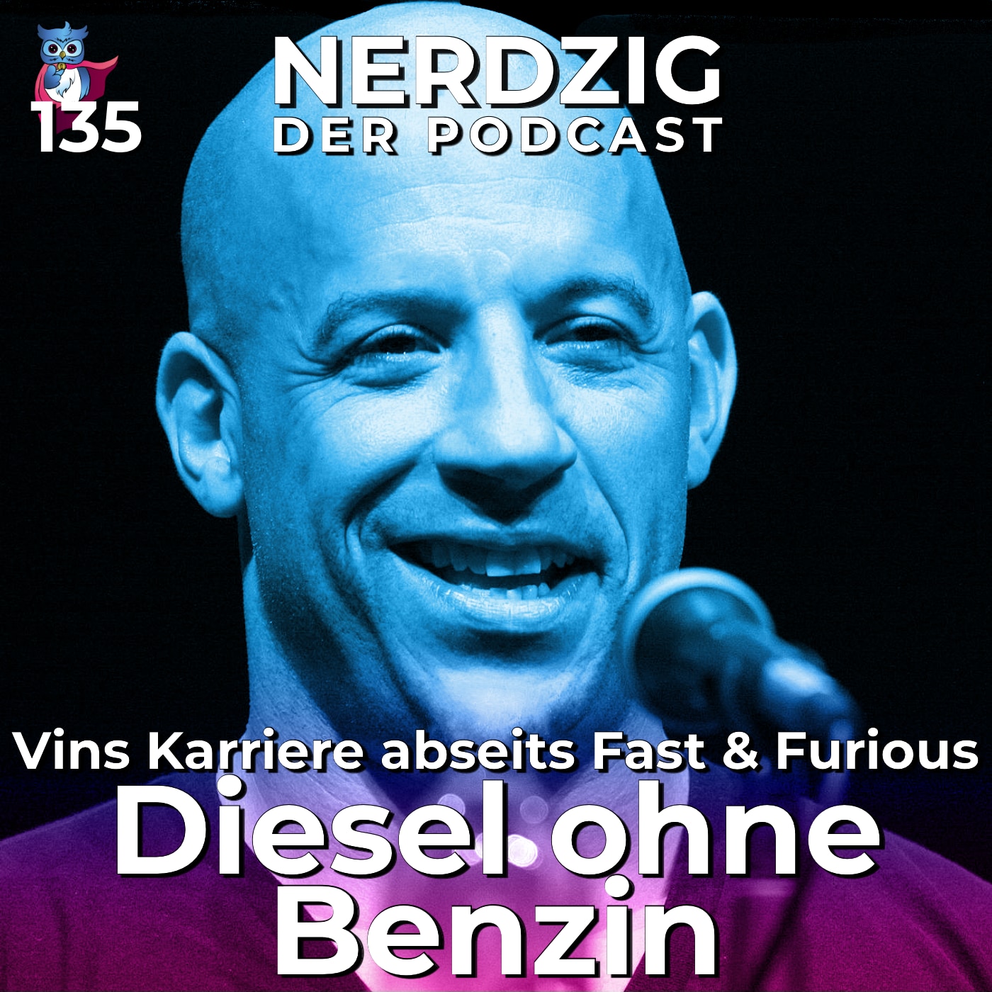 Nerdzig - Der Podcast #135 – Vin Diesel ohne Benzin - seine Filme außerhalb von Fast & Furious