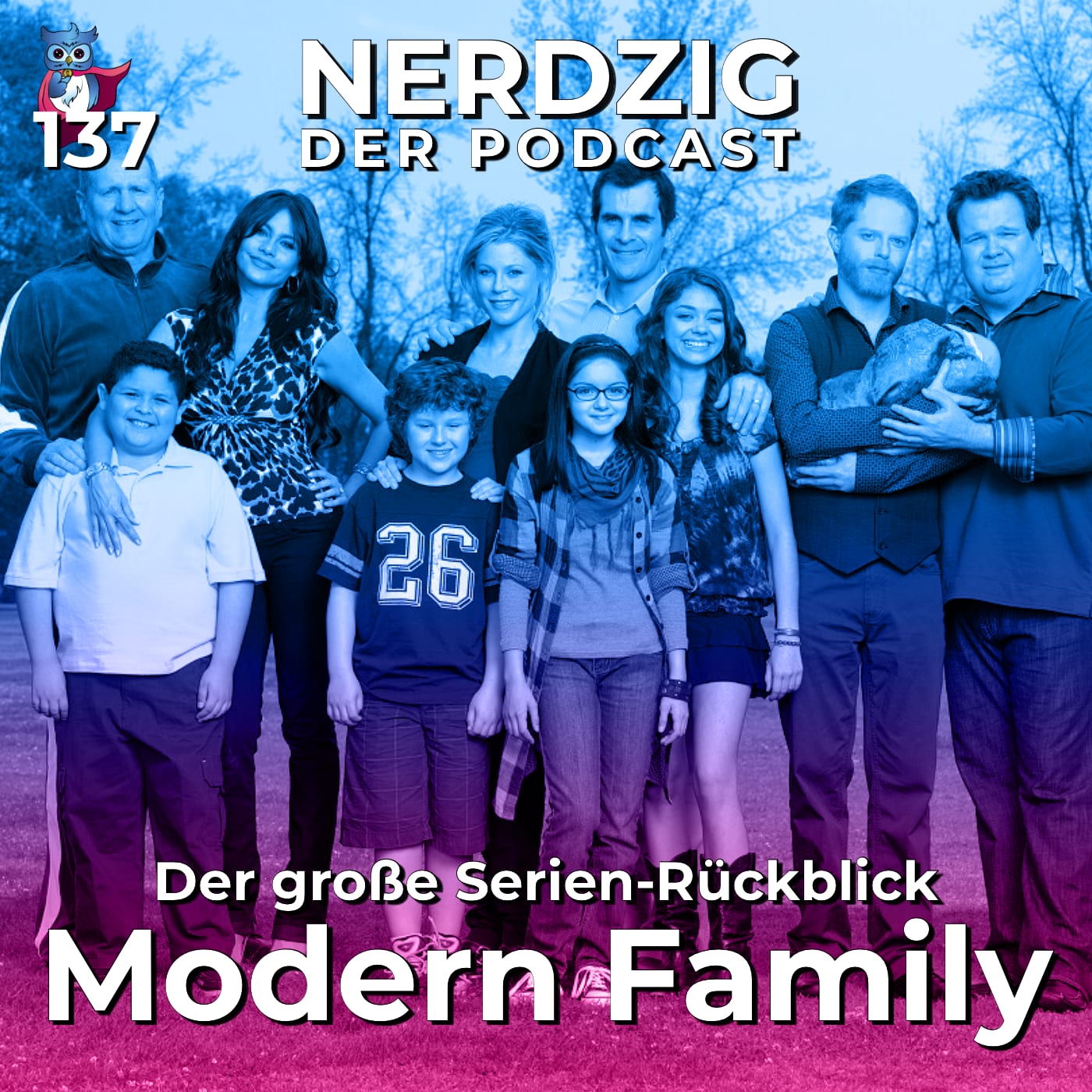 Nerdzig - Der Podcast #137 – Modern Family: Der Serienrückblick