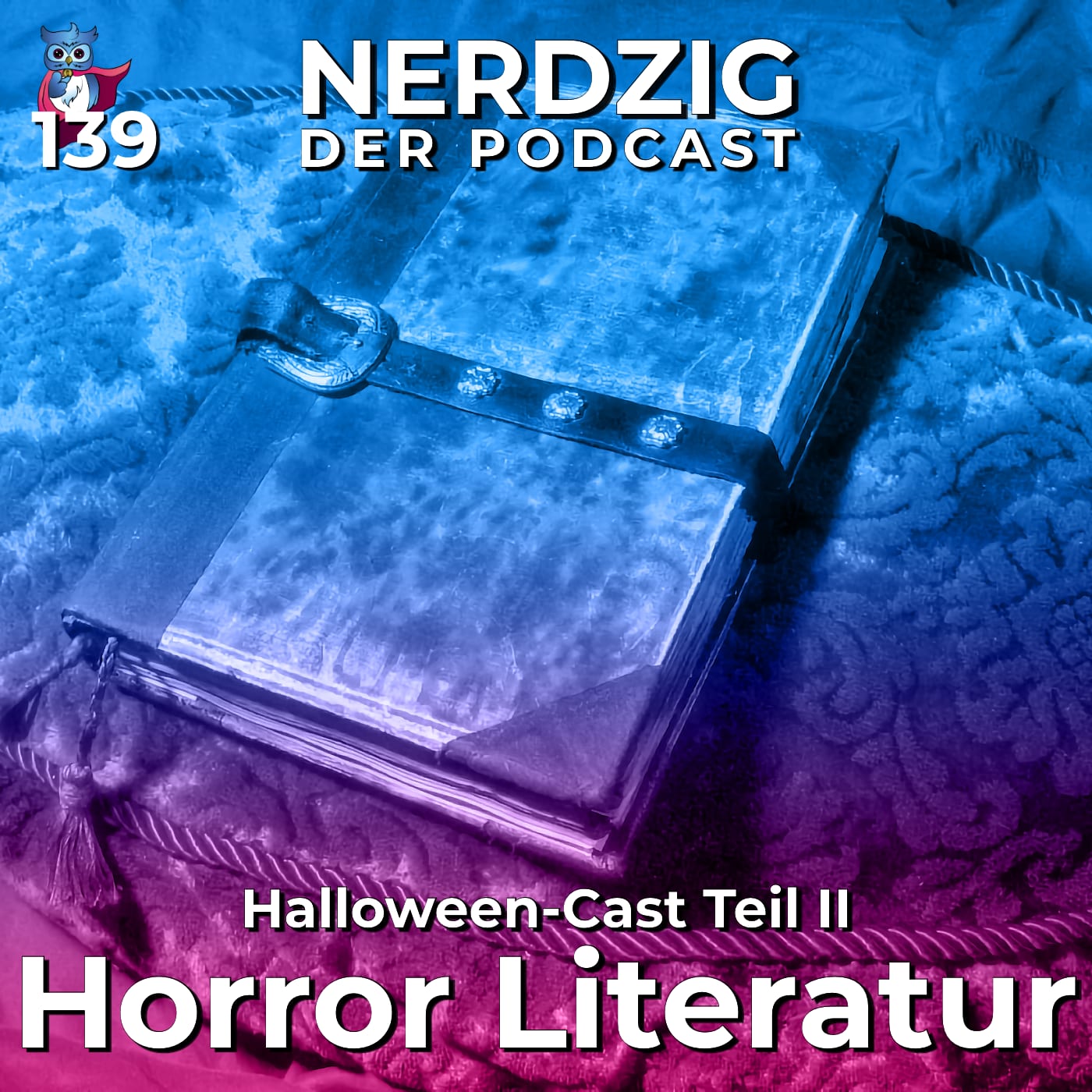 Nerdzig - Der Podcast #139 – Horror-Literatur, Halloween Cast Teil 2