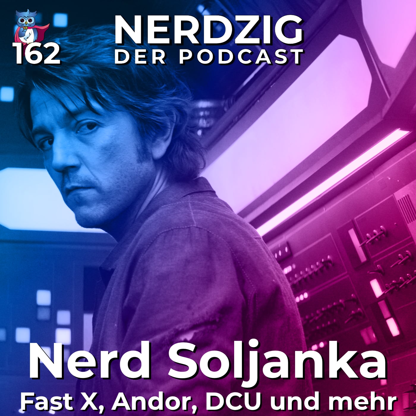 Nerdzig - Der Podcast #162 – Fast X, Andor, DCU uvm: Nerd-Soljanka