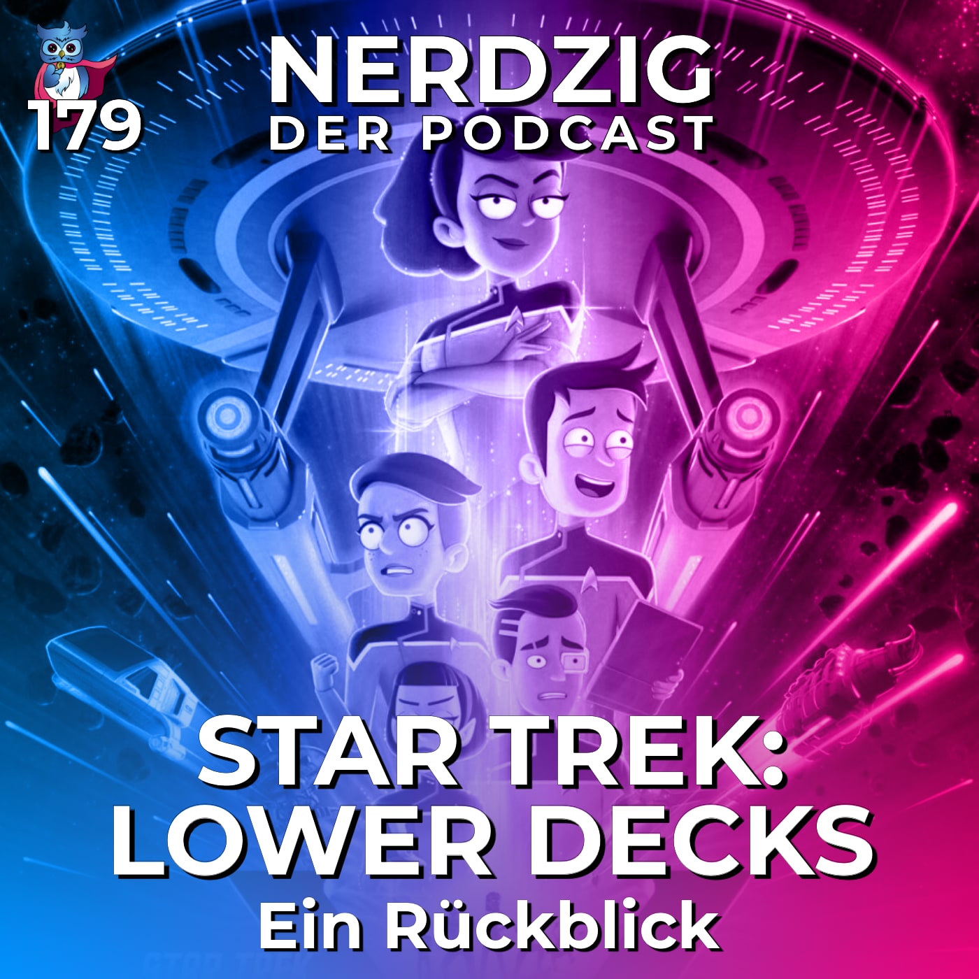 Nerdzig - Der Podcast #179 – Star Trek: Lower Decks – Rückblick und Analyse