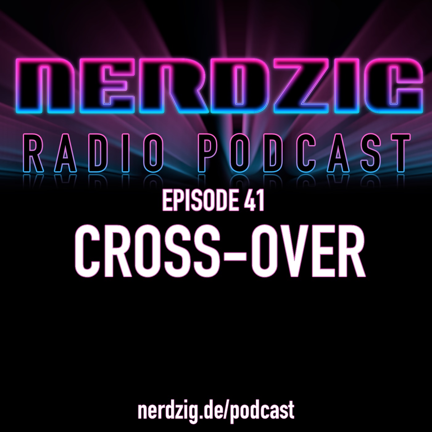 Nerdzig Radio #41 Cross-Over Comics Serien Filme