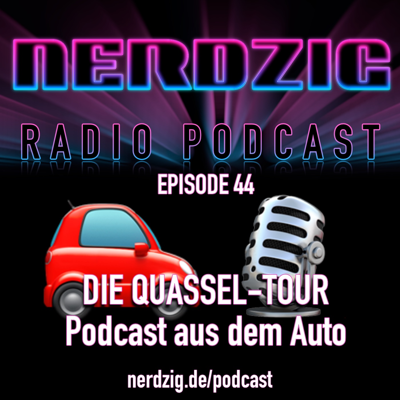Nerdzig Radio #44 Die Quassel-Tour