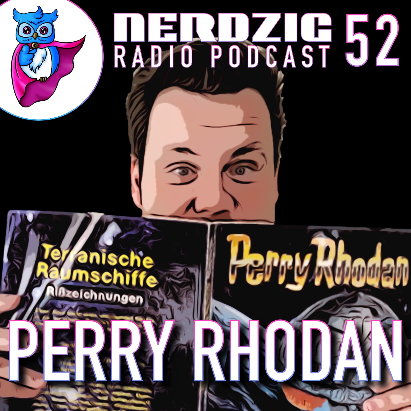 Nerdzig Radio #52 Perry Rhodan