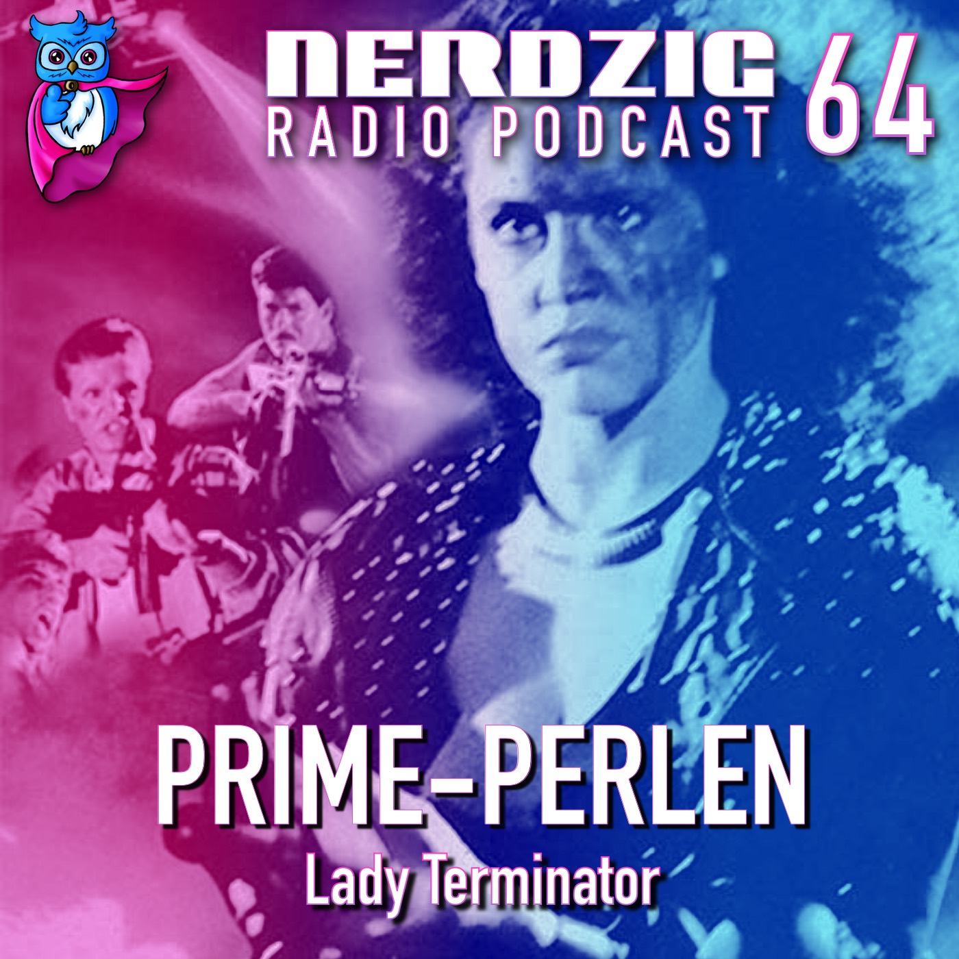 Nerdzig Radio #64 - Prime-Perlen: Lady Terminator, Ilsa Haremswächterin des Ölscheichs
